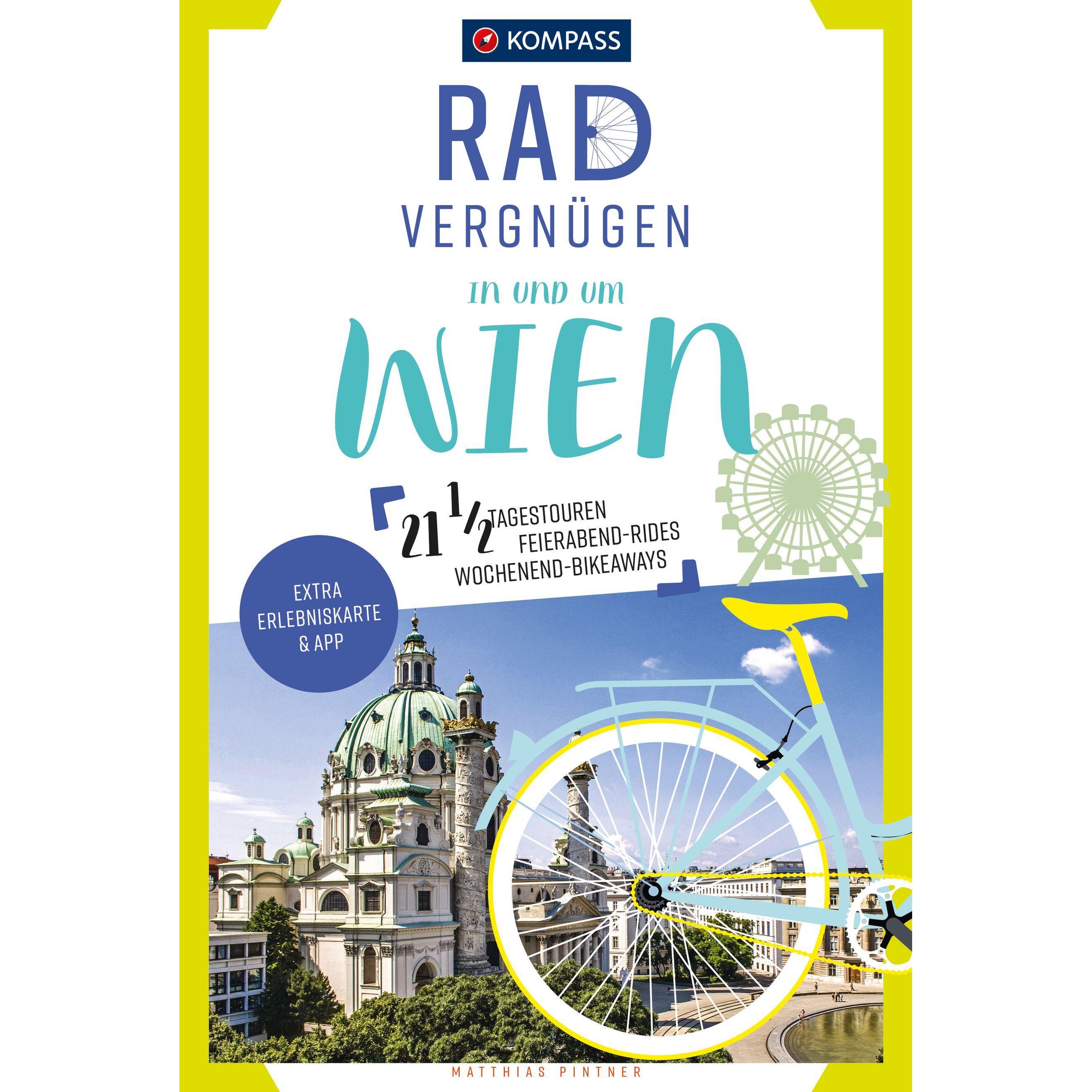Radvergnügen In und um Wien, Ratgeber von Matthias Pintner