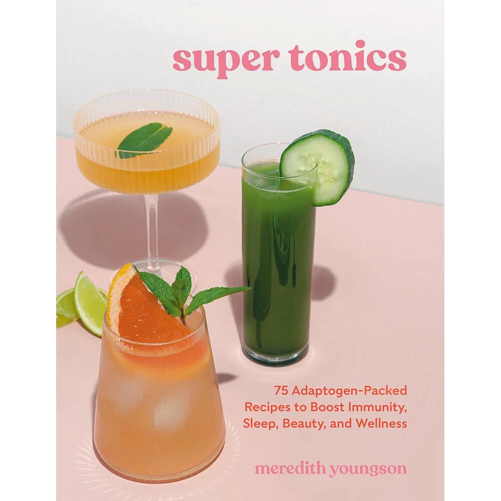 Super Tonics, Ratgeber von Meredith Youngson