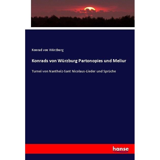 Konrads von Würzburg Partonopies und Meliur, Fachbücher von Konrad von Würzburg