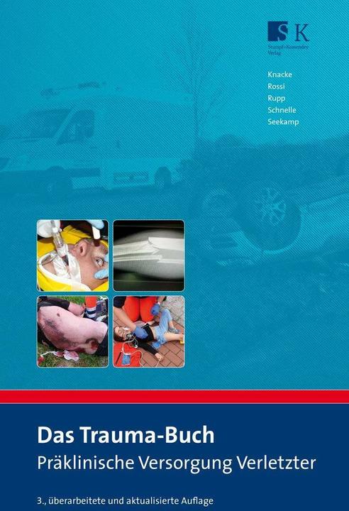 Produktbild Das Trauma-Buch (Deutsch, Andreas Seekamp, Peer G. Knacke, Peter Rupp, Ralf Schnelle, Rolando Rossi, 2018)