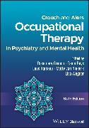 Crouch and Alers' Occupational Therapy in Psychiatry and Mental Health (English, Lisa Wegner, Matty van Niekerk, Crouch Rosemary, Enos Morankoana Ramano, Tania Buys, 2024)