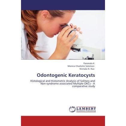Thumbnail - Odontogenic Keratocysts, Fachbücher von Nirmala N. Rao, Paremala K, Monica Charlotte Solomon