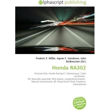 Honda RA302, Ratgeber von Agnes F. Vandome, Frederic P. Miller, John McBrewster