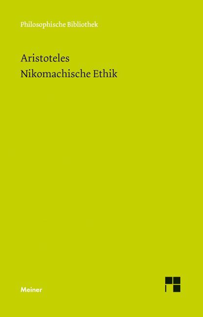 Produktbild Nikomachische Ethik (Deutsch, Aristoteles, Eugen Rolfes, Günther Bien, 1985)