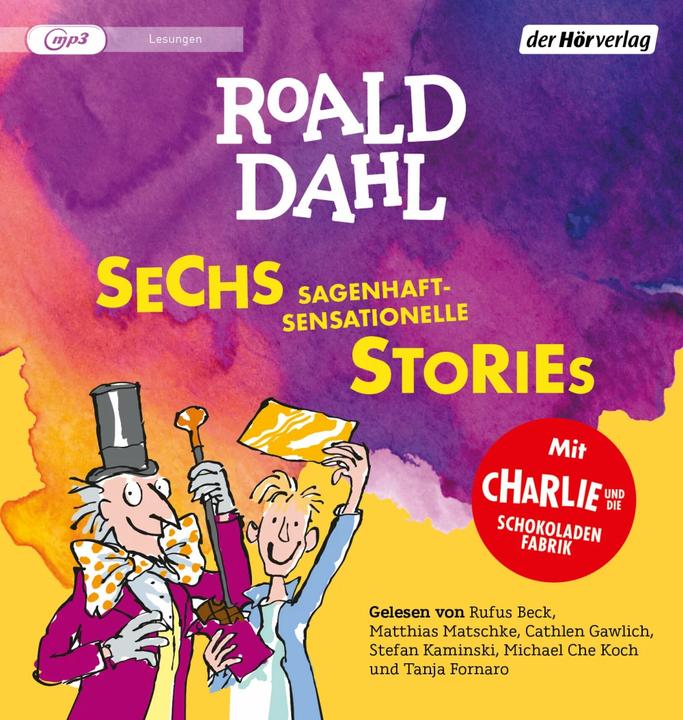 Actual product image Six fabulously sensational stories (Roald Dahl, Tanja Fornaro, Cathlen Gawlich, Stefan Kaminski, Michael-Che Koch, Sabine Ludwig, Andreas Steinhöfel, Matthias Matschke, Rufus Beck, Emma Ludwig, German)