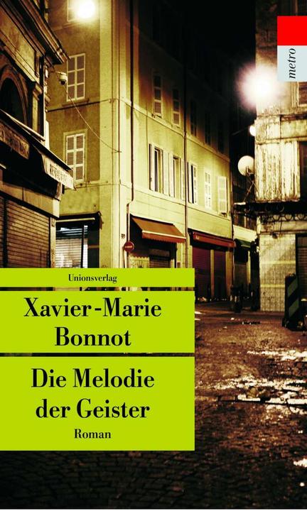 Produktbild Die Melodie der Geister (Deutsch, Xavier-Marie Bonnot, 2016)