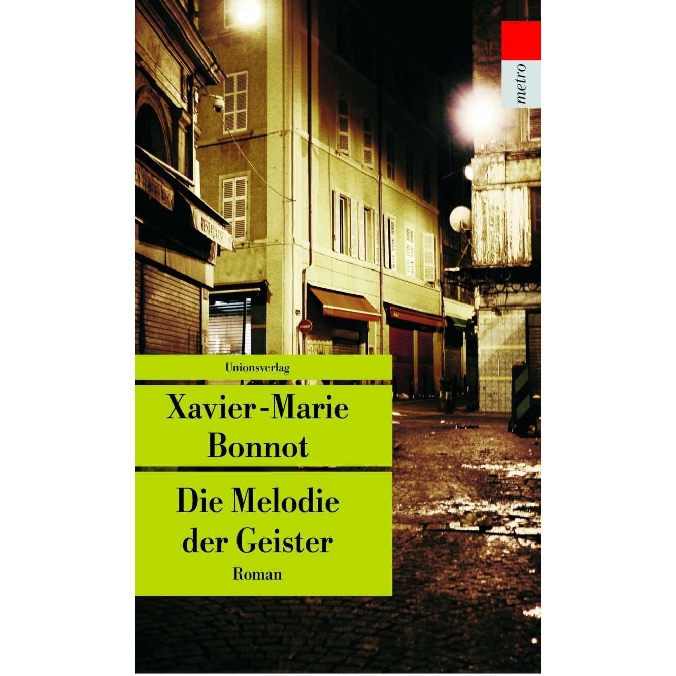 Die Melodie der Geister, Belletristik von Xavier-Marie Bonnot