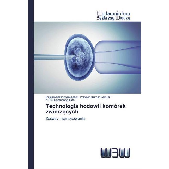 Technologia hodowli komórek zwierzecych, Fachbücher von K R S Sambasiva Rao, Praveen Kumar Vemuri, Rajasekhar Pinnamanen...