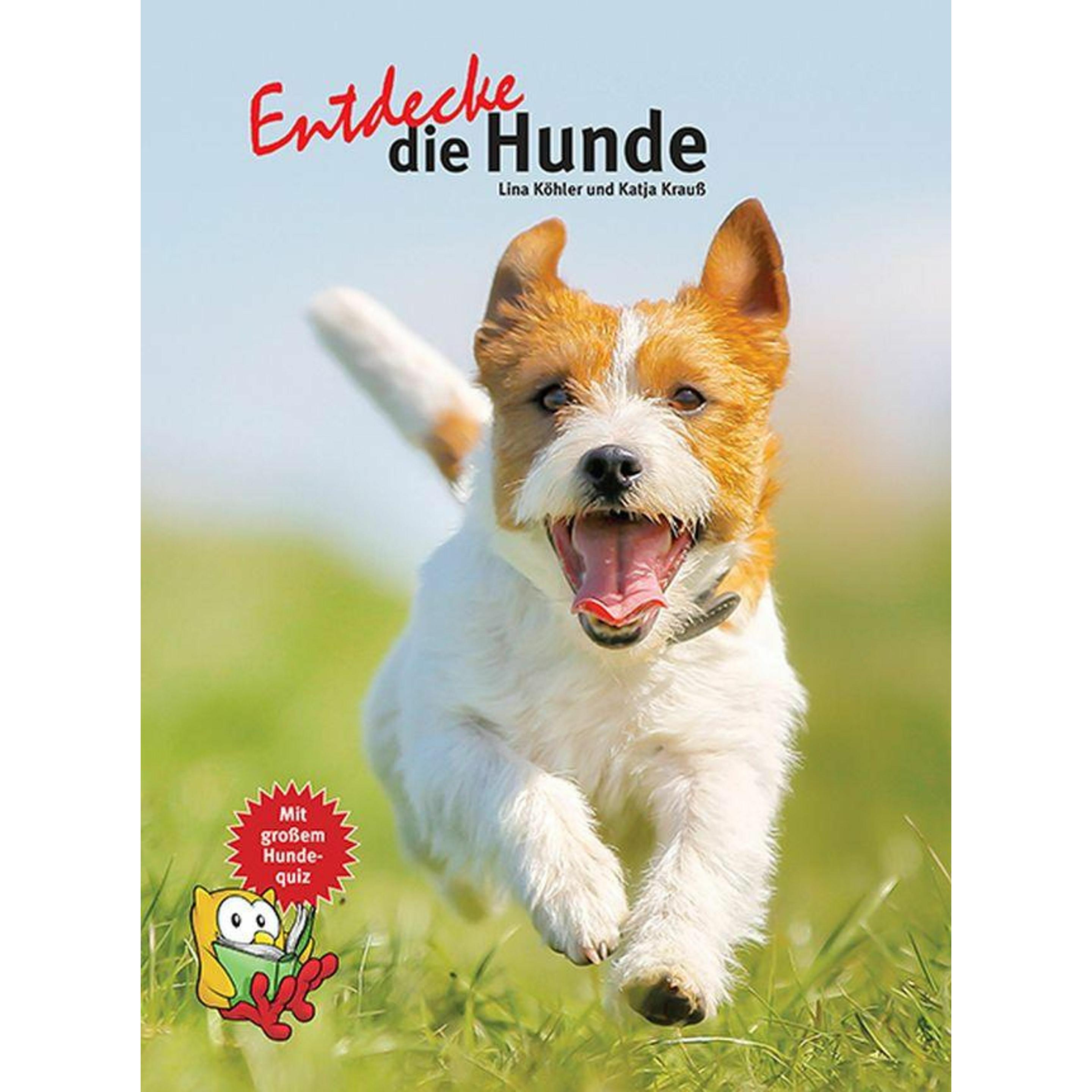 Entdecke die Hunde, Kinderbücher von Lina Köhler, Katja Krauss