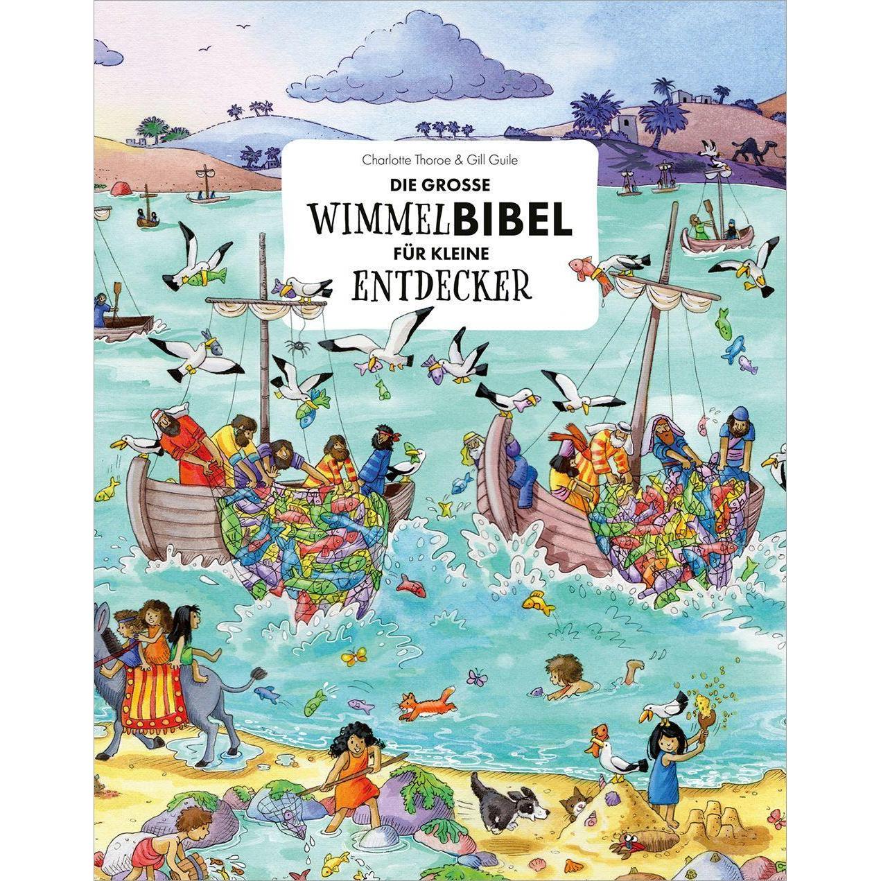 Die grosse Wimmelbibel für kleine Entdecker, Kinderbücher von Charlotte Thoroe, Gill Guile