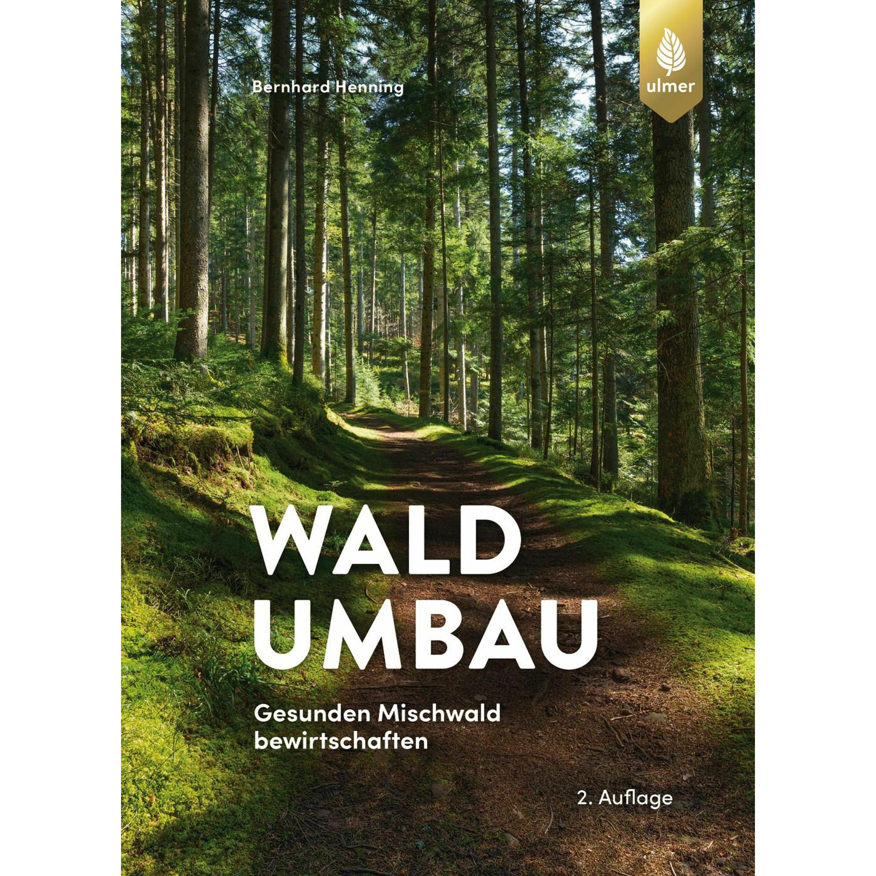 Waldumbau, Fachbücher von Bernhard Henning