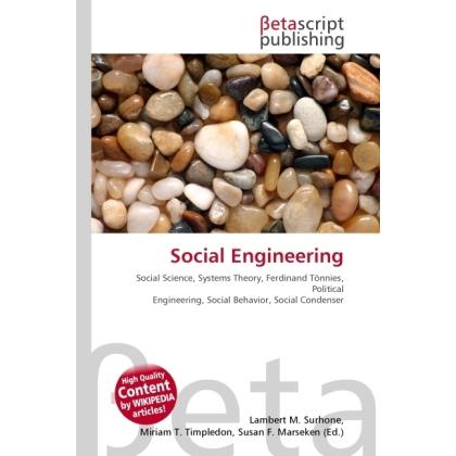 Social Engineering, Fachbücher von Lambert M. Surhone, Susan F. Marseken, Miriam T. Timpledon
