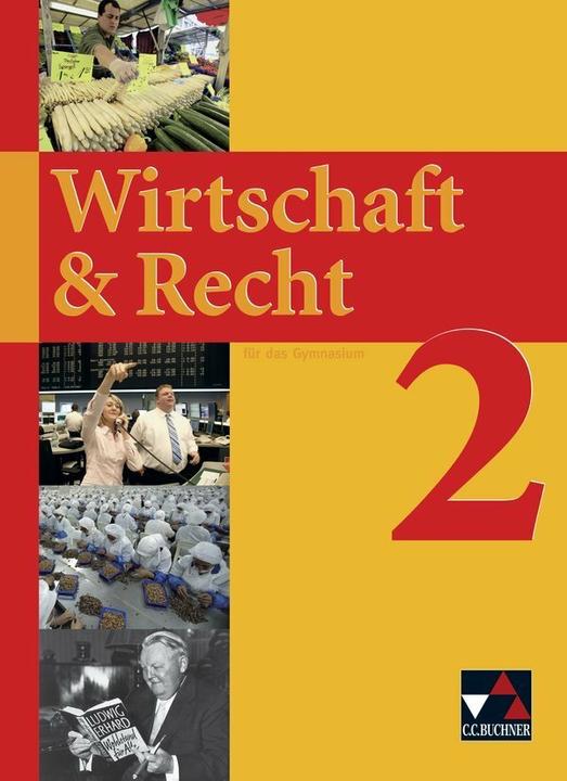 Produktbild Wirtschaft & Recht 2. Sekundarstufe I Gymnasium (Deutsch, 2008)