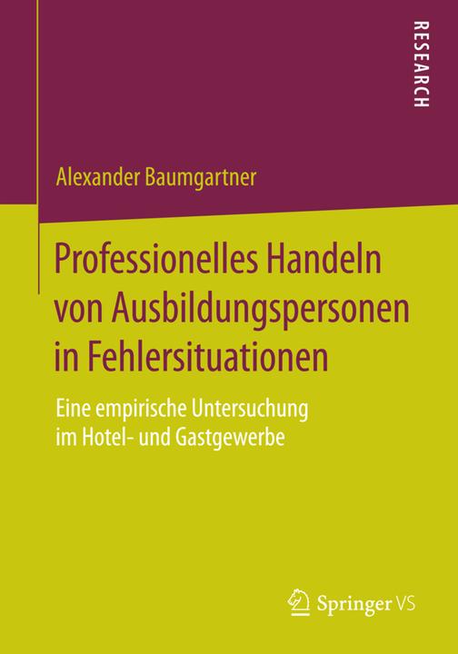 Produktbild Professionelles Handeln von Ausbildungspersonen in Fehlersituationen (Deutsch, Alexander Baumgartner, 2015)