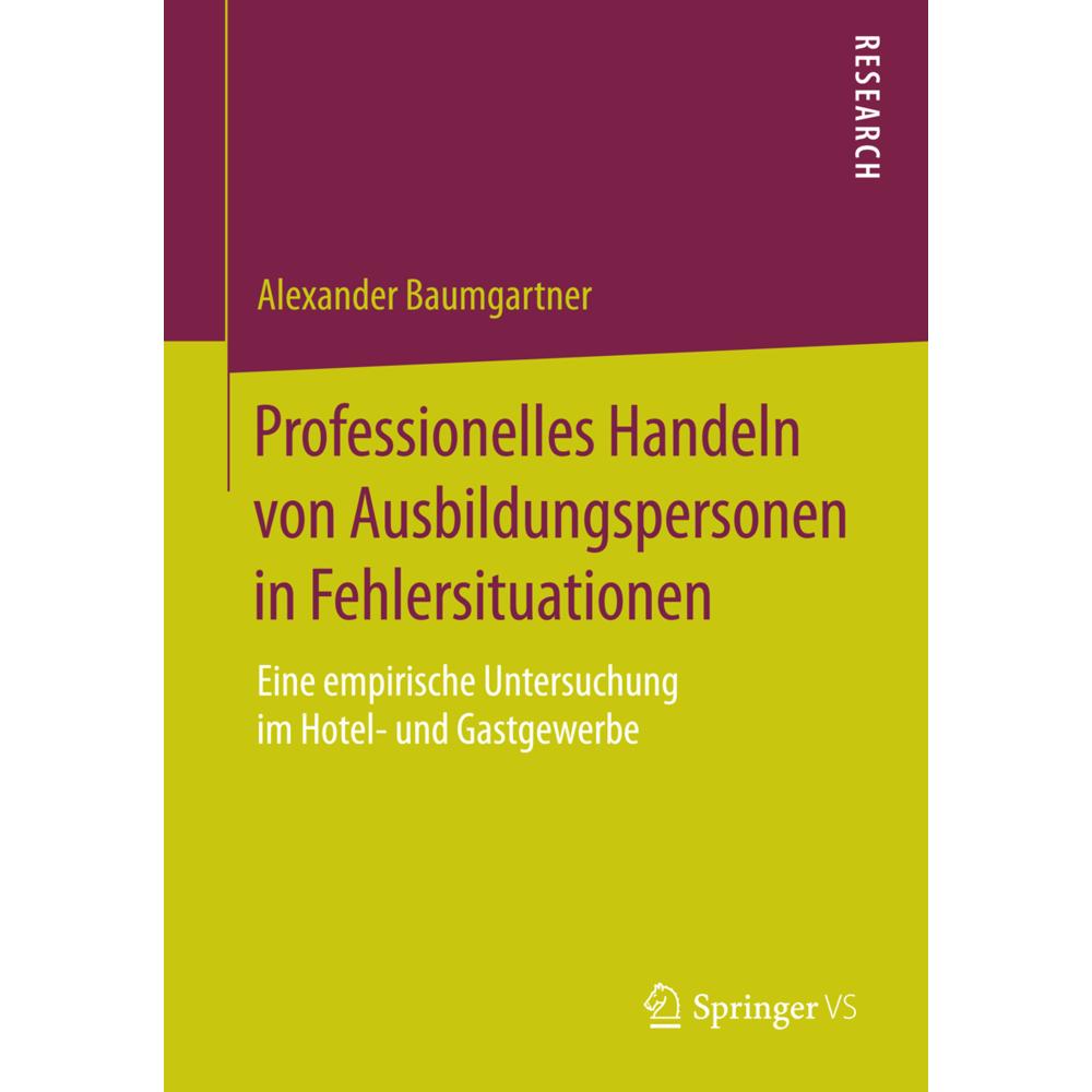 Professionelles Handeln von Ausbildungspersonen in Fehlersituationen, Fachbücher von Alexander Baumgartner
