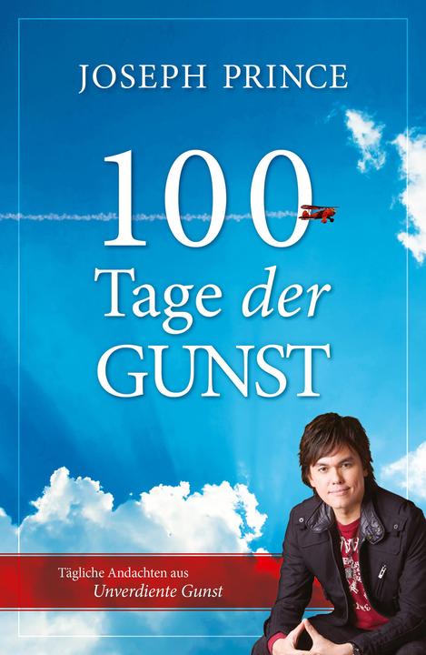 Produktbild 100 Tage der Gunst (Deutsch, Joseph Prince, 2018)