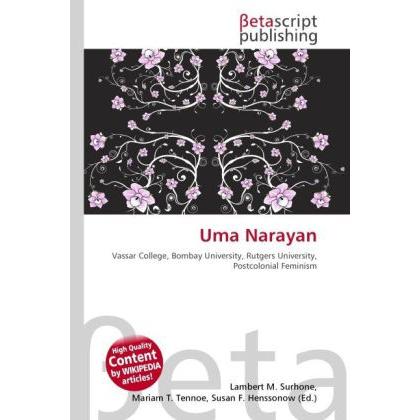 Uma Narayan, Fachbücher von Lambert M. Surhone, Miriam T. Timpledon, Susan F. Marseken