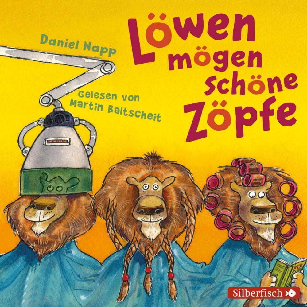 Löwen mögen schöne Zöpfe, Hörbücher von Daniel Napp