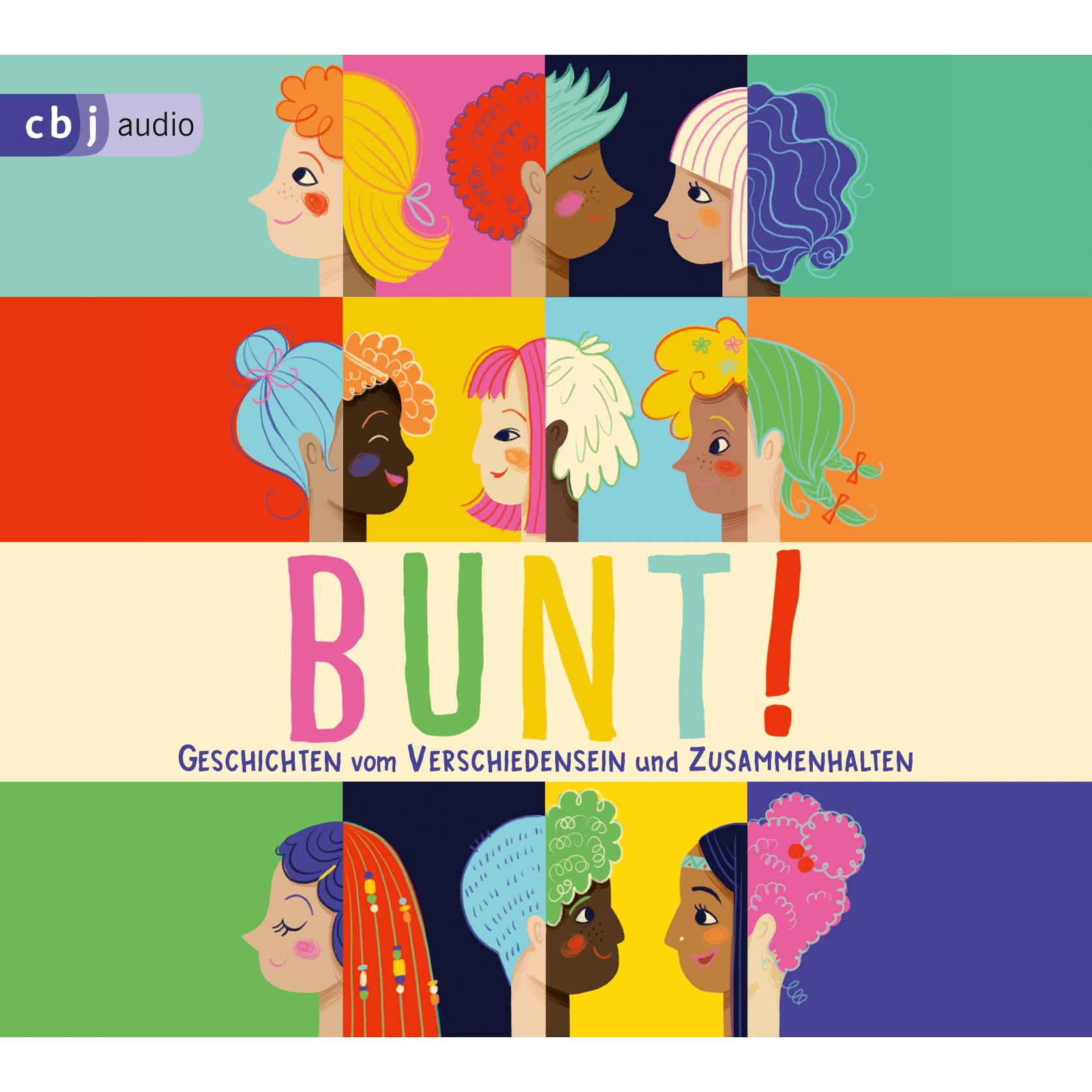 BUNT!, Hörbücher von Benito Bause, Yesim Meisheit, Anna Taube, Shary Reeves, Fetsum Sebhat