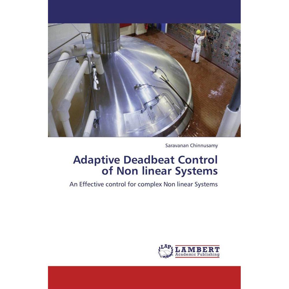 Adaptive Deadbeat Control of Non linear Systems, Fachbücher