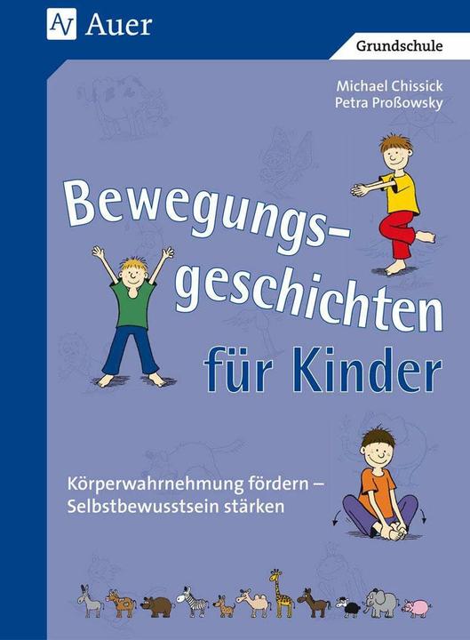 Produktbild Bewegungsgeschichten für Kinder (Deutsch, Michael Chissick, Petra Prossowsky, 2023)