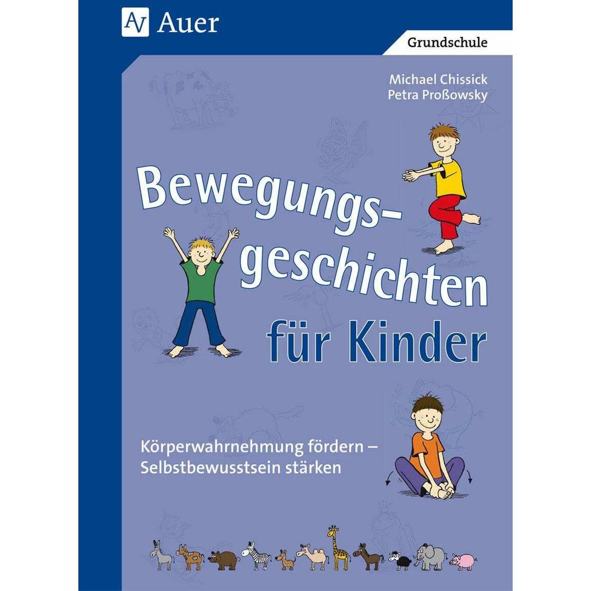 Bewegungsgeschichten für Kinder, Schulbücher von Petra Prossowsky, Michael Chissick