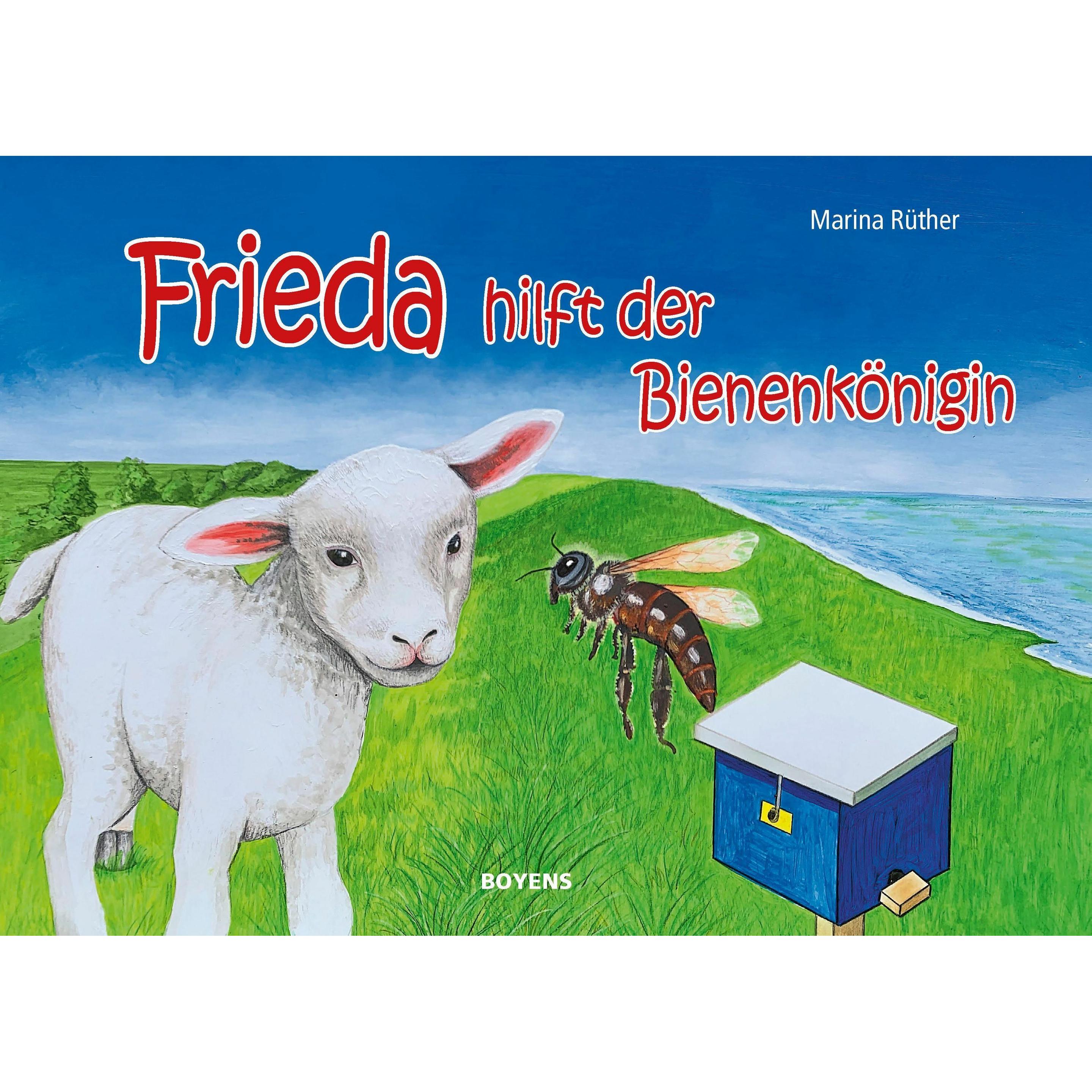 Frieda hilft der Bienenkönigin, Kinderbücher von Marina Rüther