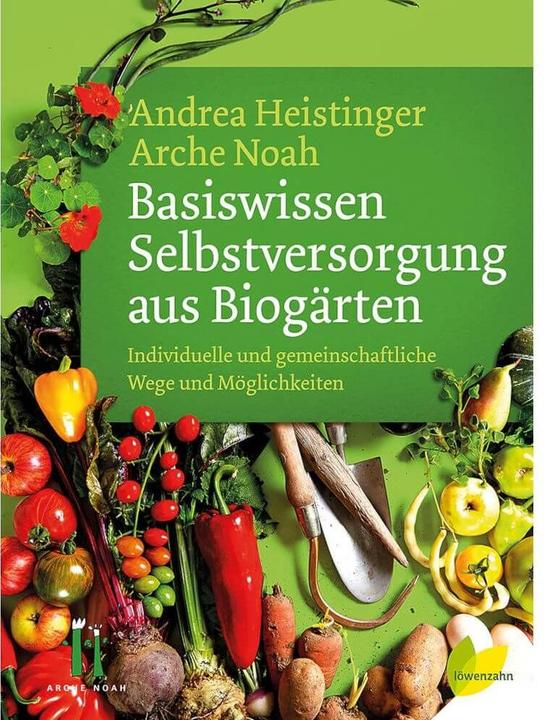 Produktbild Basiswissen Selbstversorgung aus Biogärten (Deutsch, Andrea Heistinger, 2018)