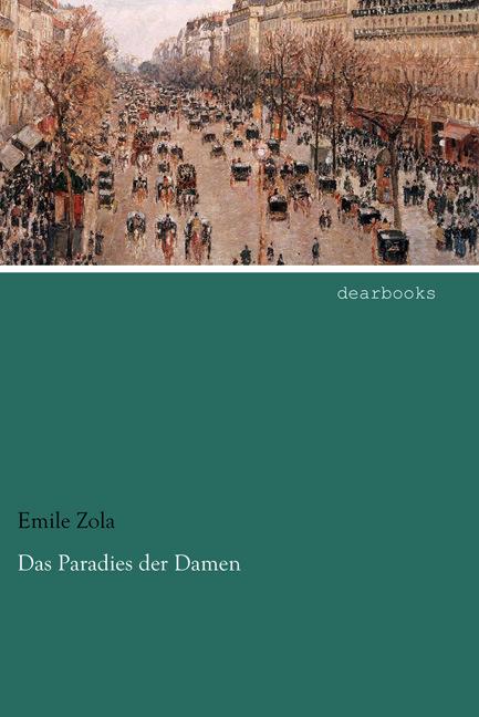 Produktbild Das Paradies der Damen (Deutsch, Émile Zola, 2013)