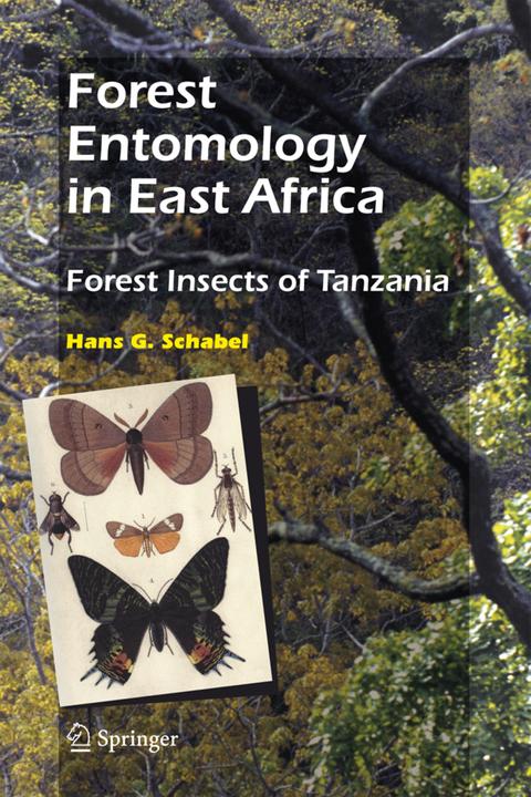 Forest Entomology in East Africa (Hans G. Schabel, 2010)