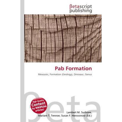Pab Formation, Fachbücher von Lambert M. Surhone, Mariam T. Tennoe, Susan F. Henssonow