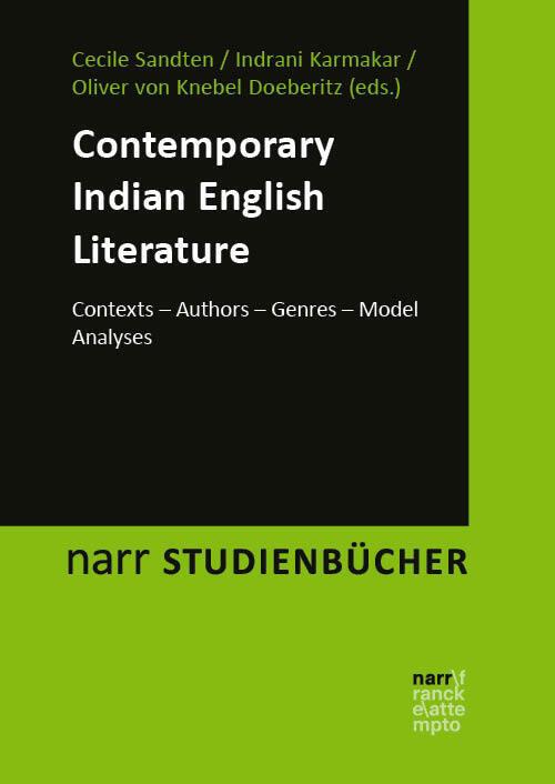 Contemporary Indian English Literature (Englisch, Cecile Sandten, Indrani Karmakar, Oliver von Knebel Doeberitz, 2024)