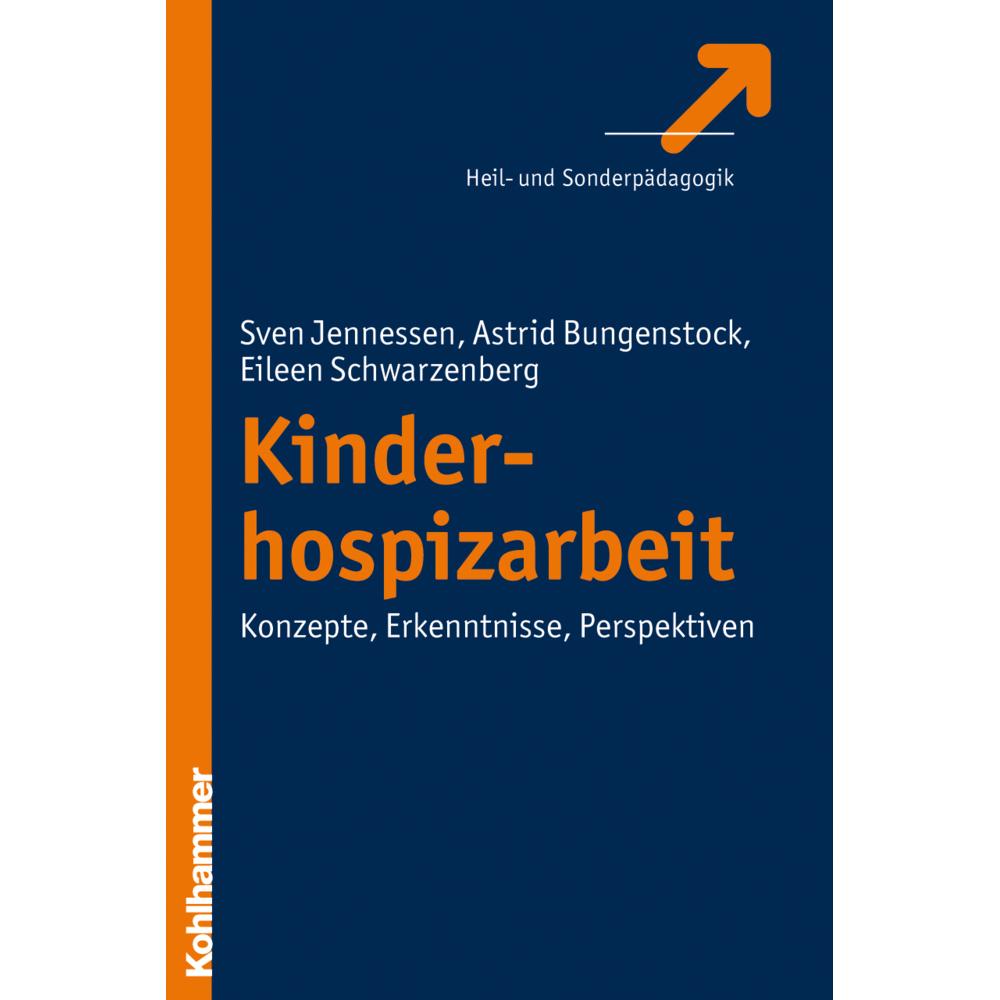 Jennessen:Kinderhospizarbeit, Fachbücher von Sven Jennessen, Eileen Schwarzenberg, Astrid Bungenstock