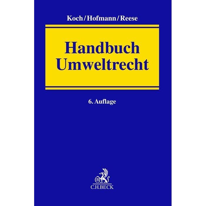 Handbuch Umweltrecht, Fachbücher von Hans-Joachim Koch, Ekkehard Hofmann, Moritz Reese