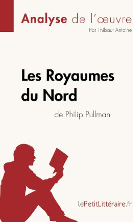 Actual product image Les Royaumes du Nord de Philip Pullman (Analyse de l'oeuvre) (French, 2019)