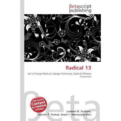 Radical 13, Fachbücher von Lambert M. Surhone, Miriam T. Timpledon, Susan F. Marseken