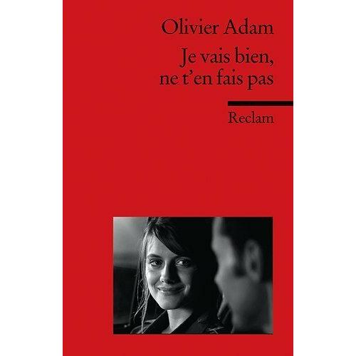 Je vais bien, ne t'en fais pas, Belletristik von Olivier Adam, Peter Müller, Helga Zoch
