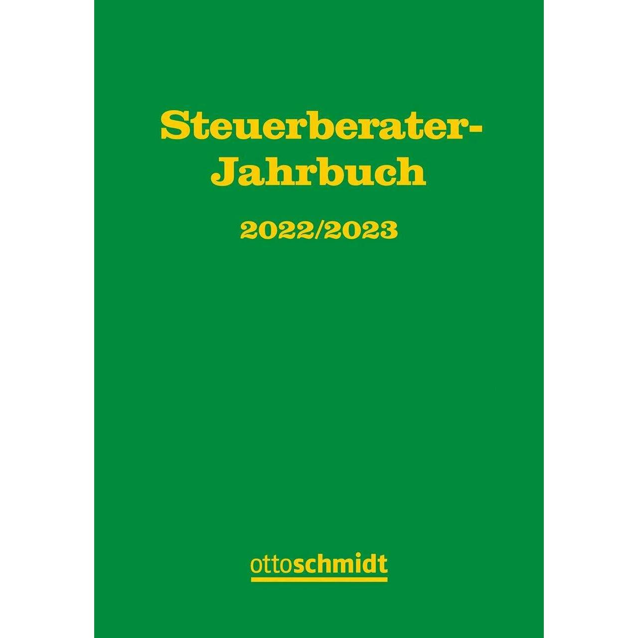 Steuerberater-Jahrbuch 2022/2023, Ratgeber von Fachinstitut der Steuerberater Köln