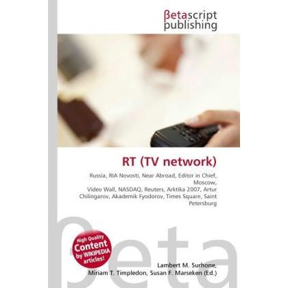 RT (TV network), Fachbücher von Lambert M. Surhone, Miriam T. Timpledon, Susan F. Marseken