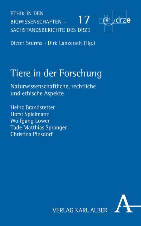 Produktbild Tiere in der Forschung (Deutsch, Christina Pinsdorf, Heinz Brandstetter, Horst Spielmann, Tade Matthias Spranger, Wolfgang Löwer, 2016)