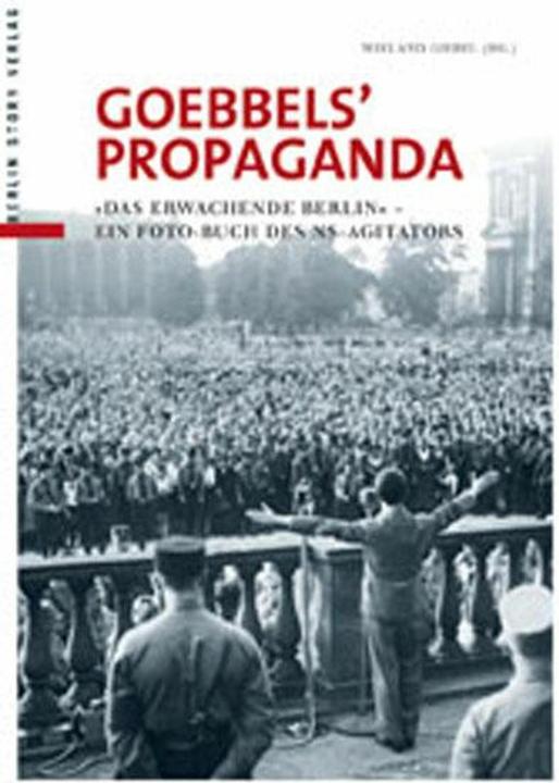 Produktbild Goebbels' Propaganda (Deutsch, Joseph Goebbels, 2012)