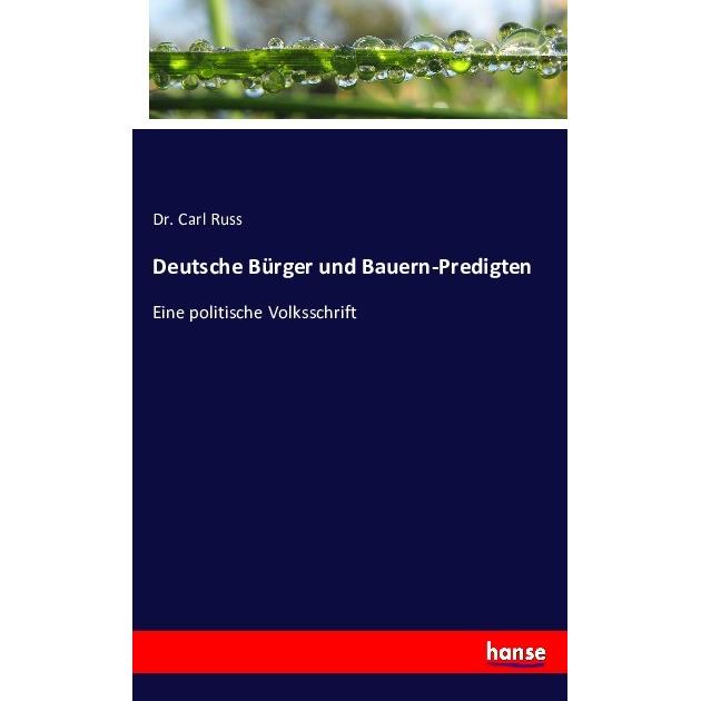 Deutsche Bürger und Bauern-Predigten, Fachbücher von Carl Russ