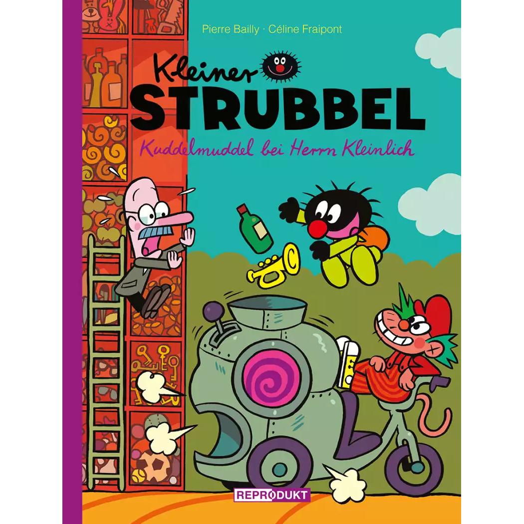 Kleiner Strubbel: Kuddelmuddel bei Herrn Kleinlich, Belletristik von Céline Fraipont, Pierre Bailly, Volker Zimmermann