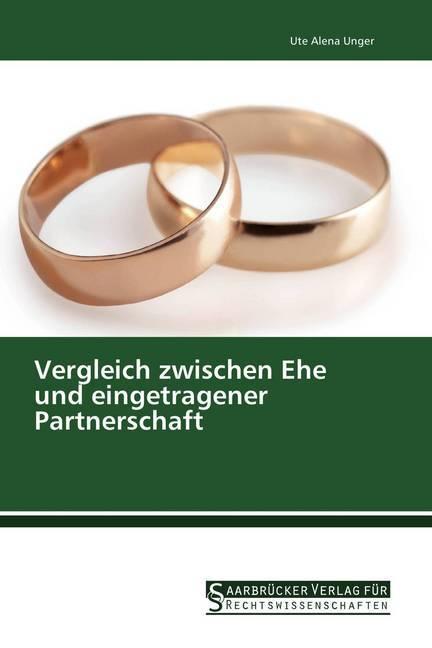 Produktbild Vergleich zwischen Ehe und eingetragener Partnerschaft (Deutsch, Ute Alena Unger, 2016)