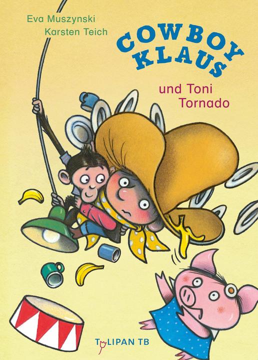 Cowboy Klaus und Toni Tornado (Deutsch, Eva Muszynski, Karsten Teich, 2024)