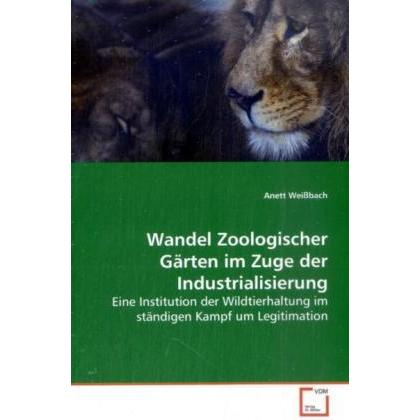 Wandel Zoologischer Gärten im Zuge der Industrialisierung, Fachbücher
