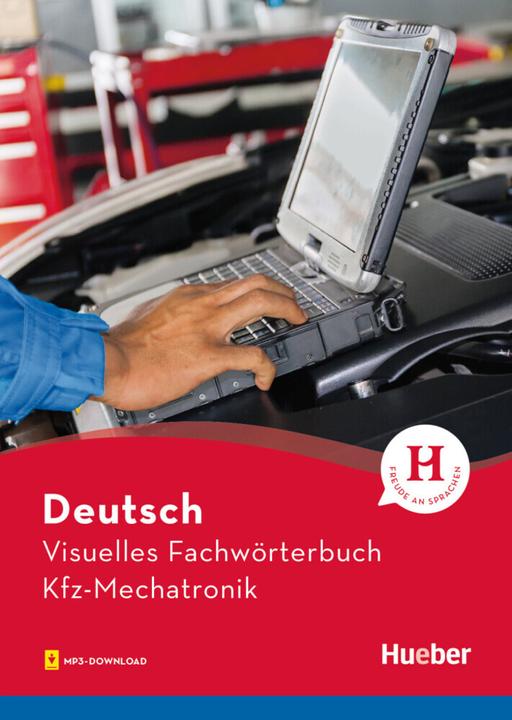 Produktbild Visuelles Fachwörterbuch Kfz-Mechatronik (Deutsch, Angela Elsasser, Cornelia Grüter, Gabriele Matthes, Katja Doubek, 2018)