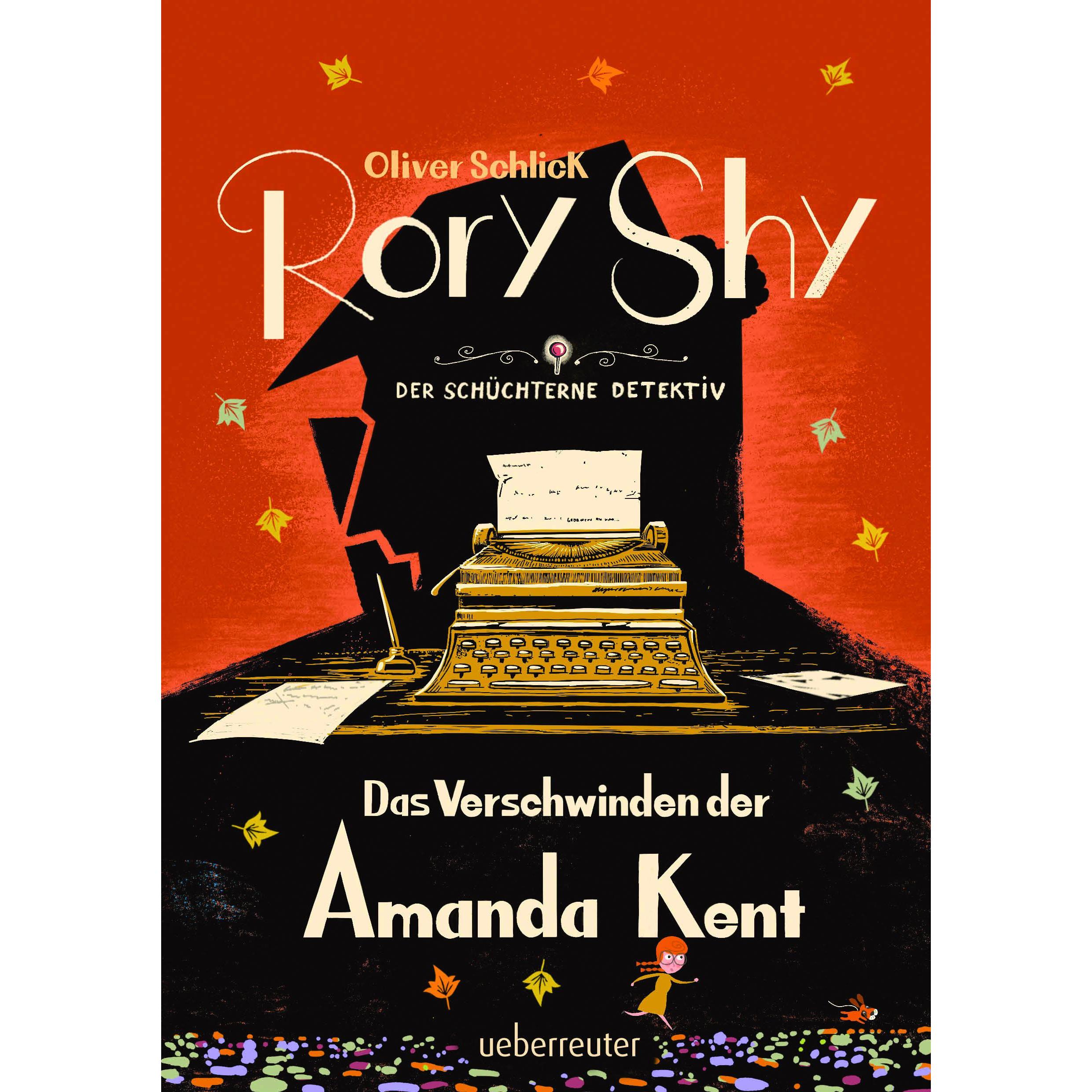 Rory Shy, der schüchterne Detektiv - Das Verschwinden der Amanda Kent (Rory Shy, der schüchterne, Kinderbücher von Olive...