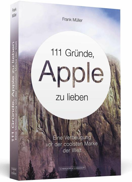 Produktbild 111 Gründe, Apple zu lieben (Deutsch, Frank Mueller, 2014)