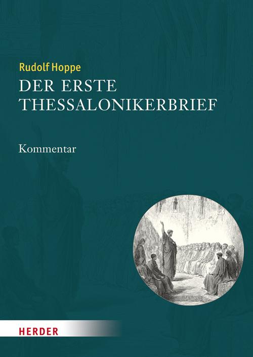 Der erste Thessalonikerbrief (Deutsch, Rudolf Hoppe, 2016)